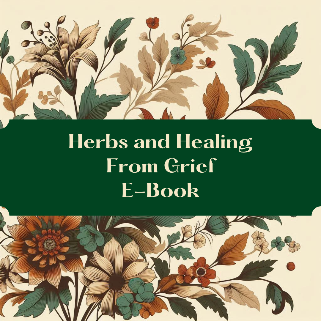 Herbs and Healing From Grief E-Book